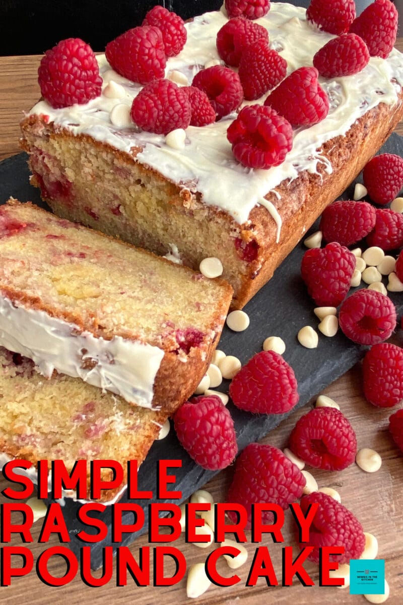Simple Raspberry Pound Cake and White Chocolate Topping Newbie In The
