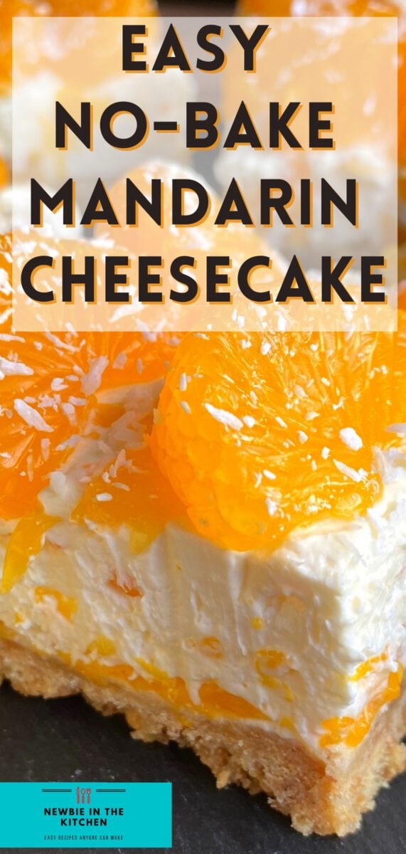 Easy No-Bake Mandarin Cheesecake. A delicious No Bake Dessert, bursting with juicy mandarins in every bite. Easy to make, simple recipe with regular ingredients